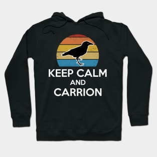 Keep Calm And Carrion Retro Style Vintage Bird Gift Hoodie